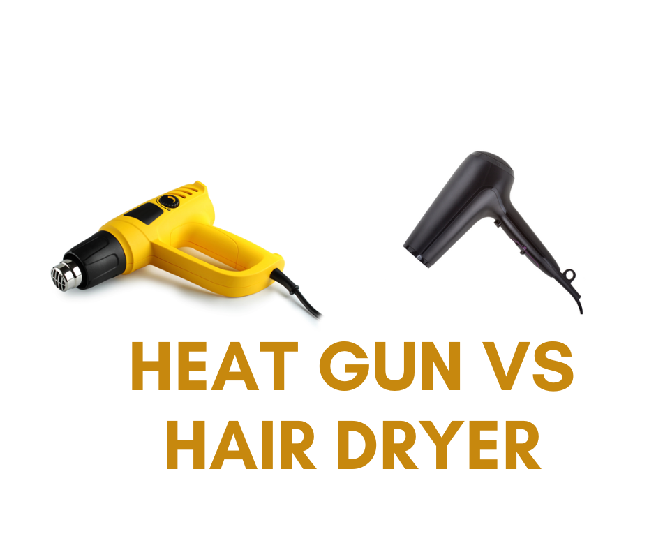 heat gun vs hair dryer